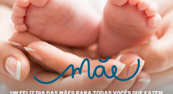 Parabéns a todas as mamães!